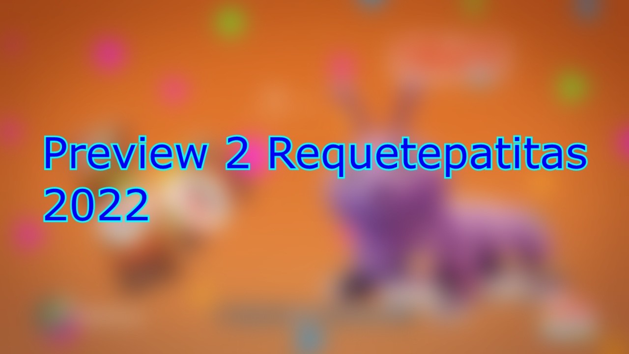 Preview 2 Requetepatitas 2022