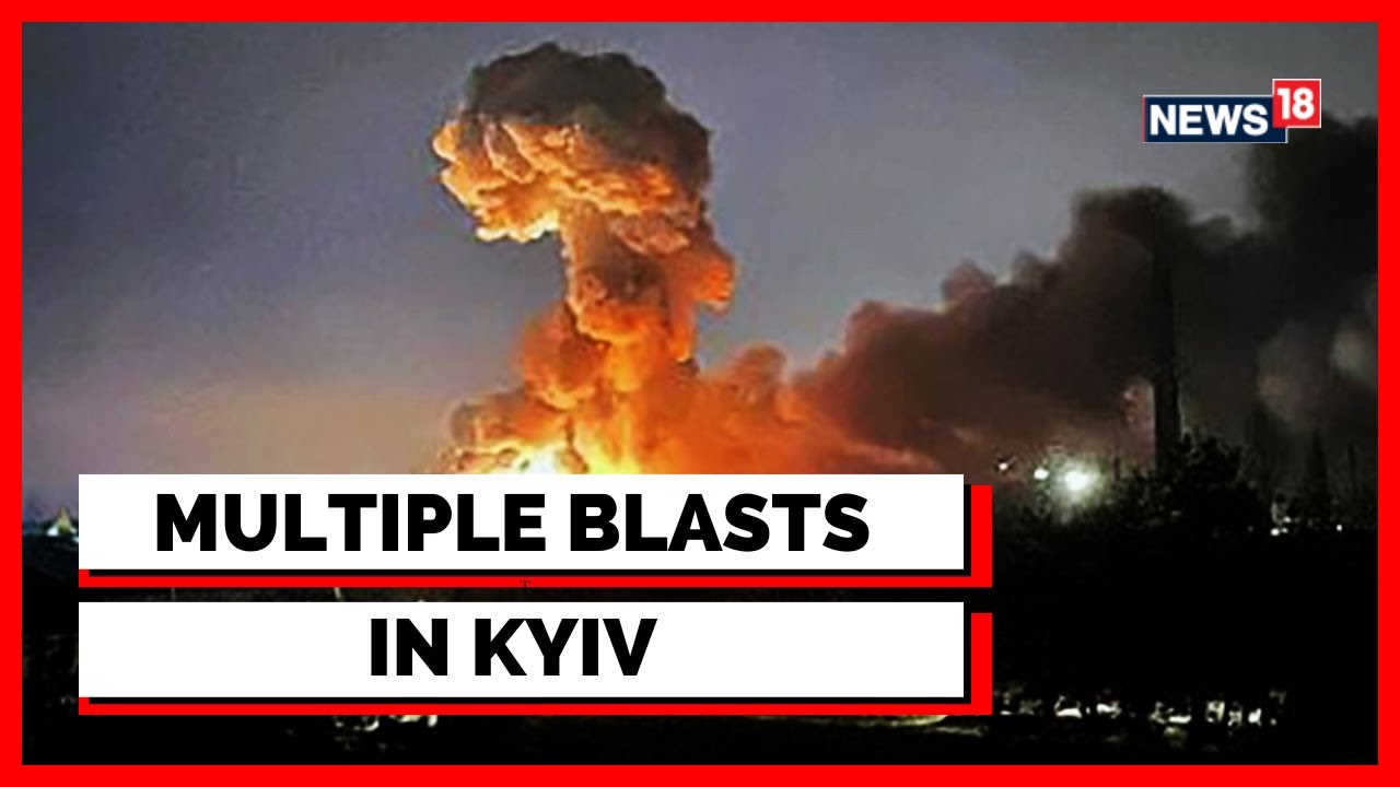 Russia Ukraine War Updates Live | Explosions Rock Kyiv | Multiple Explosion Hit Ukrainian Capital