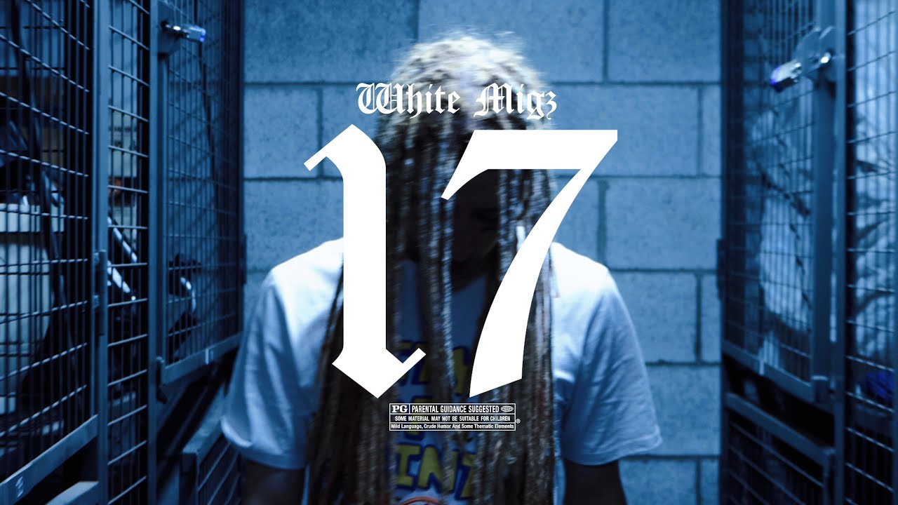 White Migz - 17 (Clip Officiel)