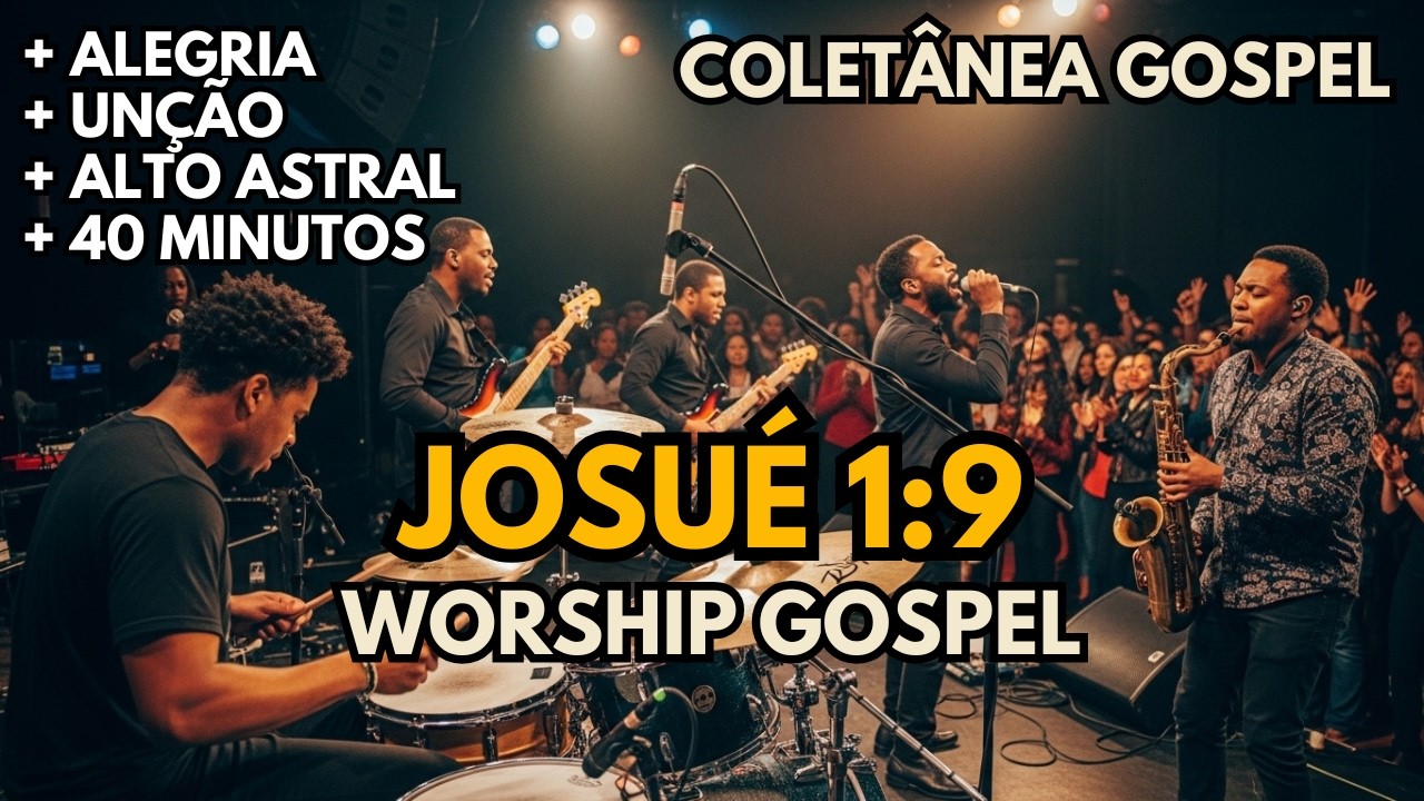 Deus Não Falha! Ele Permanece Fiel | Versículos Bíblicos em Música | Josué 1:9 | Worship Gospel