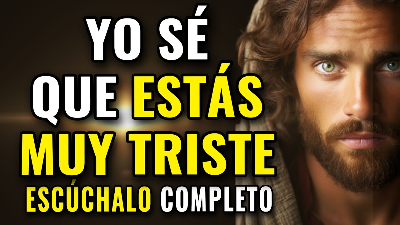 DIOS TE DICE, ESTÁS MUY TRISTE, MIRA ESTE VIDEO, TE TRAE SANIDAD Y CONSUELO | Dios Es Bueno