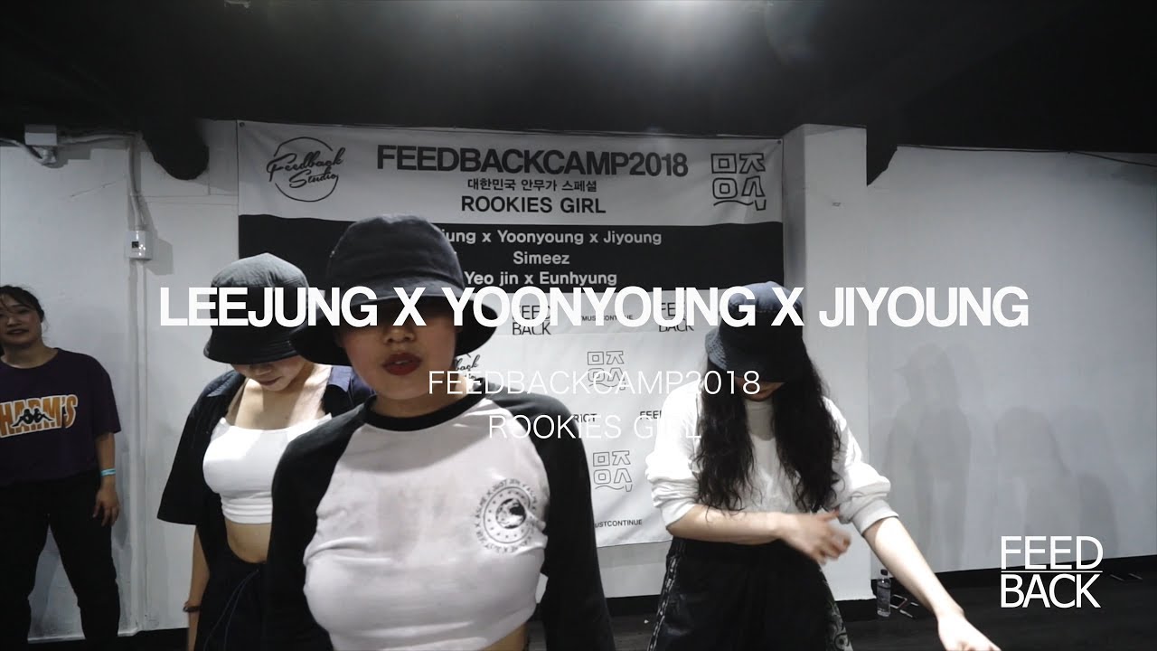JUST JERK CREW | “ Leejung x Yoonyoung x Jiyoung “  BOMBAY | FEEDBACKCAMP2018 ROOKIES WORKSHOP