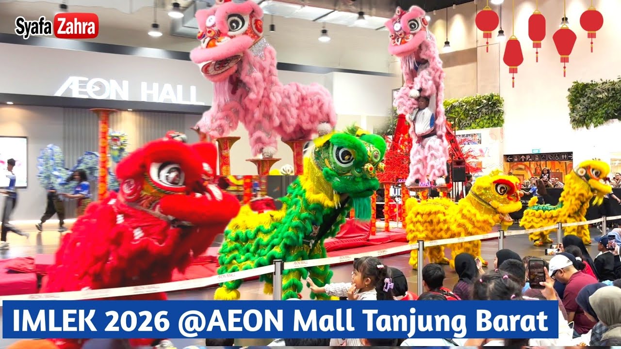 IMLEK 2026, Atraksi Barongsai Lion Dance AEON Mall Tanjung Barat | CNY 2026
