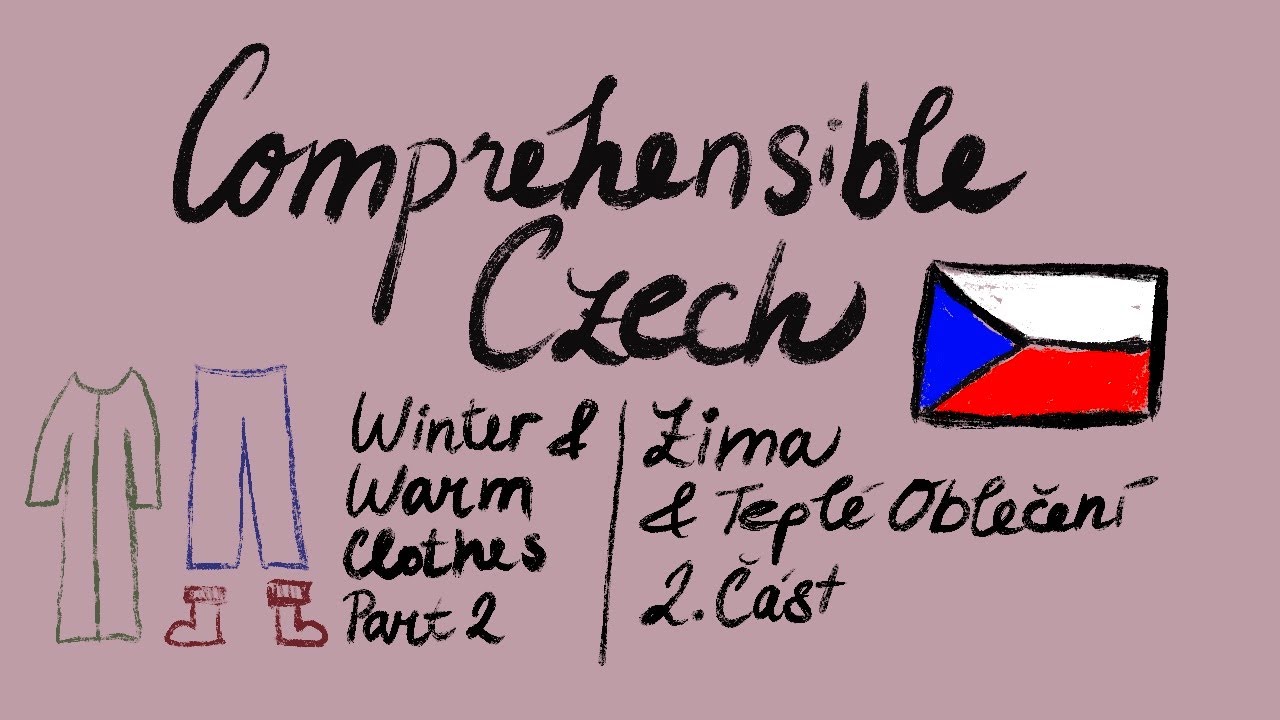 Teplé oblečení 2. část | Beginner Czech Comprehensible Input