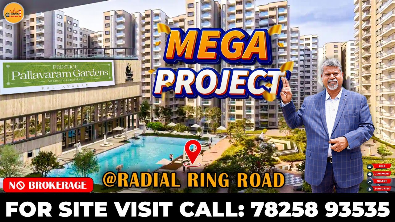 Prestige Pallavaram Gardens l 200ft Radial Road pallavaram lChennai Homes