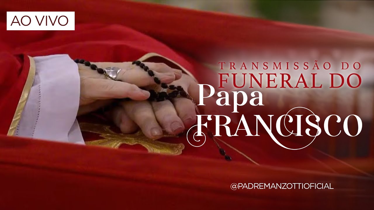ACOMPANHE O FUNERAL DO PAPA FRANCISCO | 26/04/2025  | @PadreManzottiOficial​