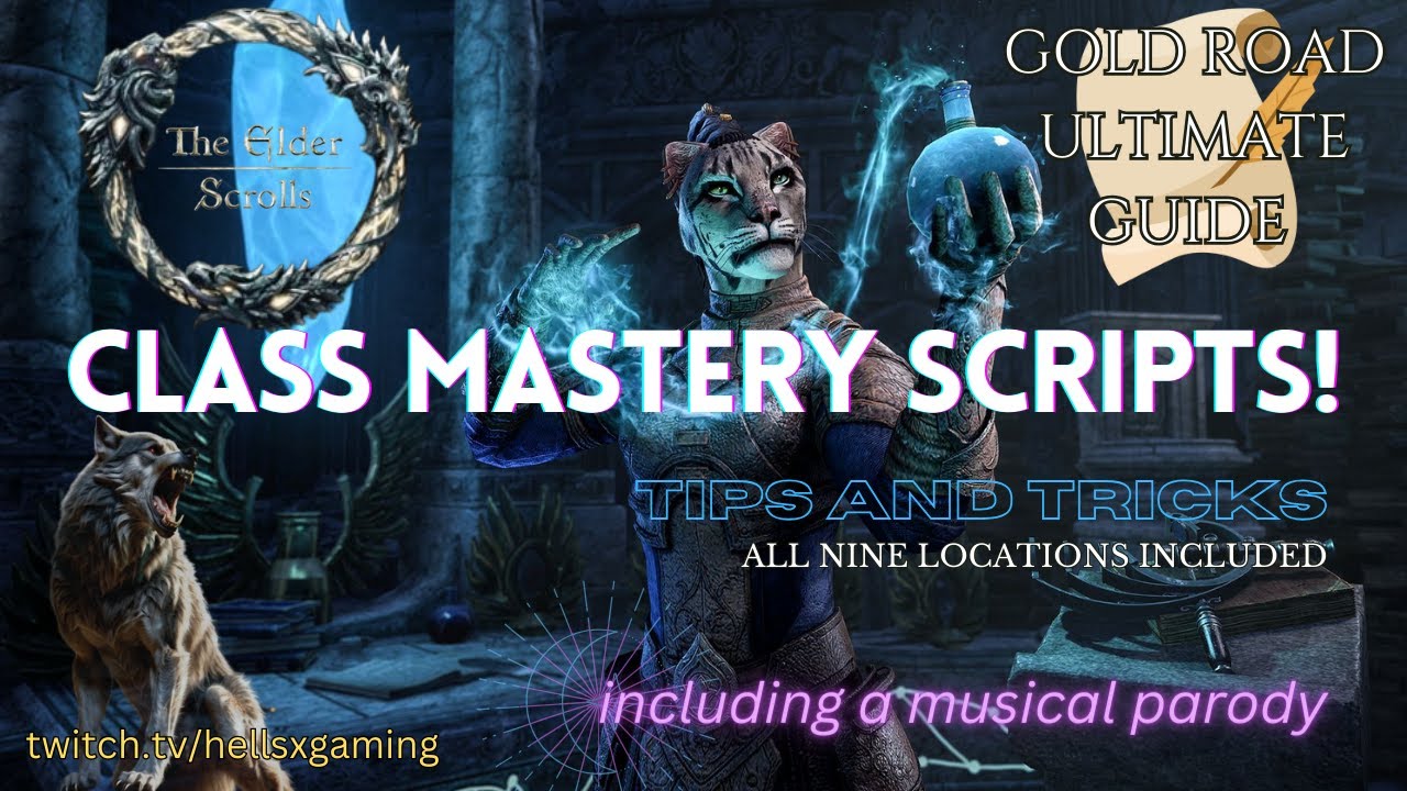GOLD ROAD ESO ALL CLASS MASTERY SCRIPTS, TIPS & TRICKS! 📜 *including a musical parody*🎶