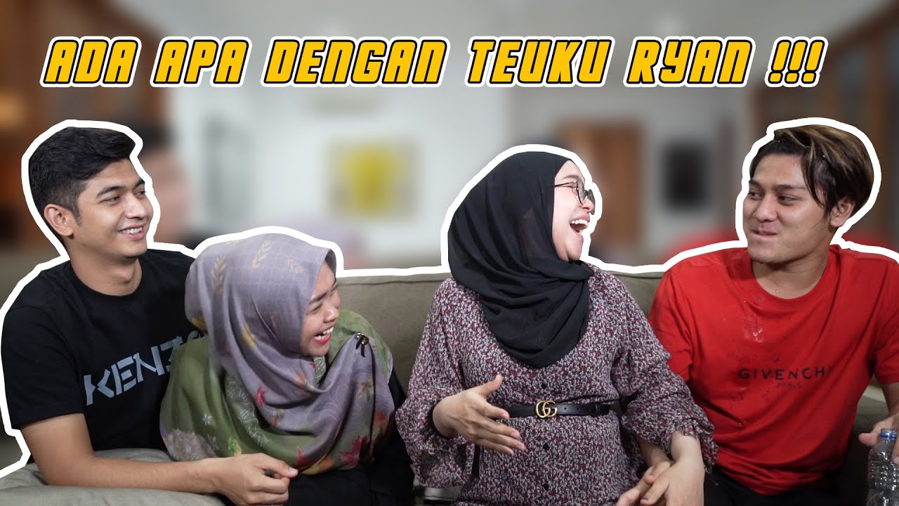 ADA APA DENGAN TEUKU RYAN | MASA IYA !!
