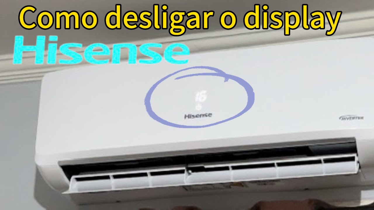 Como desligar o display ar split Hisense inverter