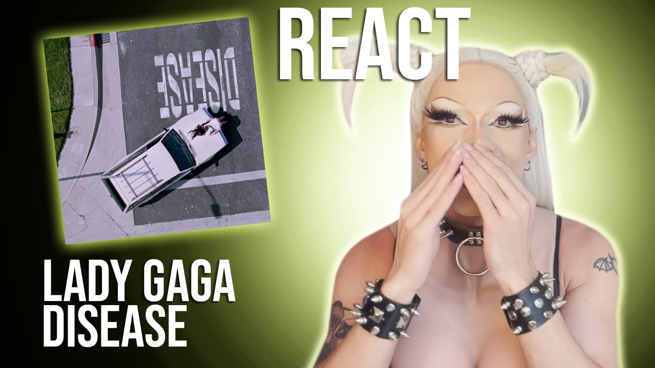 LADY GAGA - DISEASE | REACT
