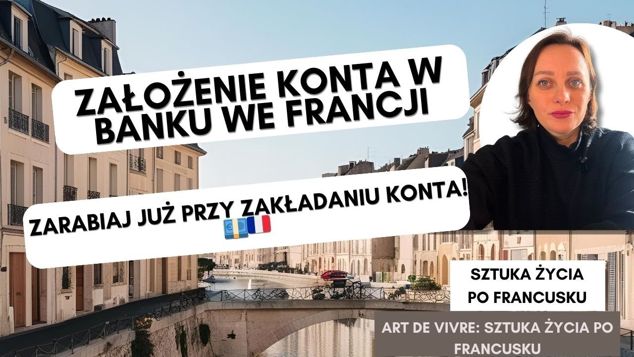 Jak założyć konto bankowe we Francji i dostać 80€ bonusu? Odcinek 84