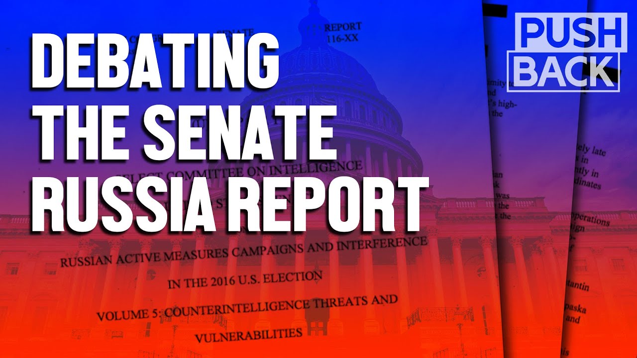 Debating the Senate Intel Russia report
