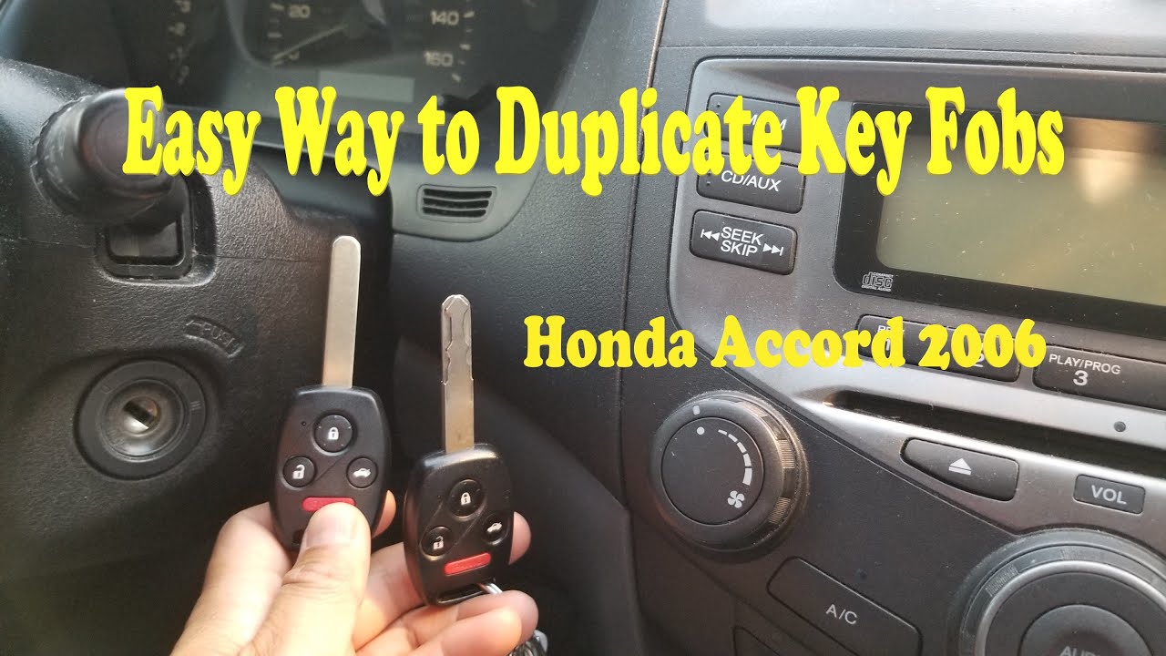 Easy Way to Make Duplicate Remote Key Fobs to Open the Door on Honda Accord 2006