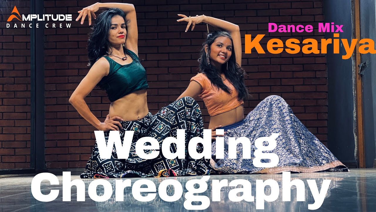 Kesariya (Dance Mix ) | Wedding Choreography | Brahmastra | Ranbir | Alia | Wedding Song
