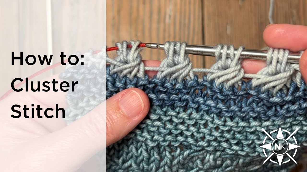 How to Knit a Cluster Stitch | Knitting Tutorial & Tips Knitmas 2024