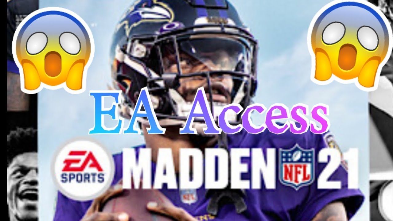 Play Madden 21 early with ea access on the 21st
