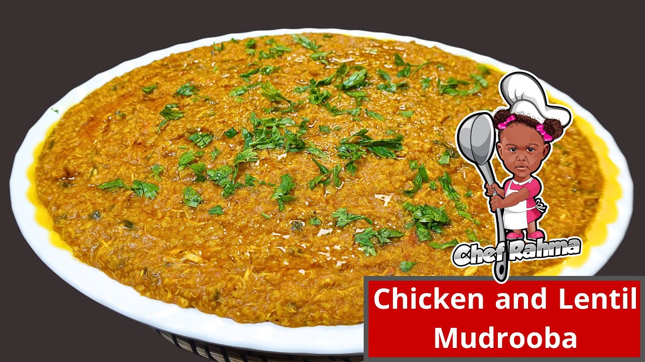 Chicken and Lentil Mudrooba