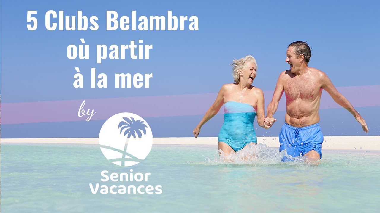 5 clubs Belambra où partir en vacances à la mer