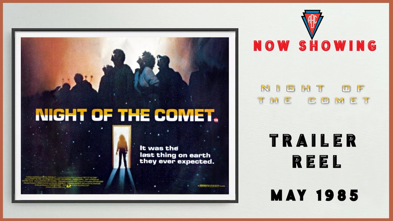 NIGHT OF THE COMET (May 1985 ABC Cinema Trailer Reel) -- Home Cinema