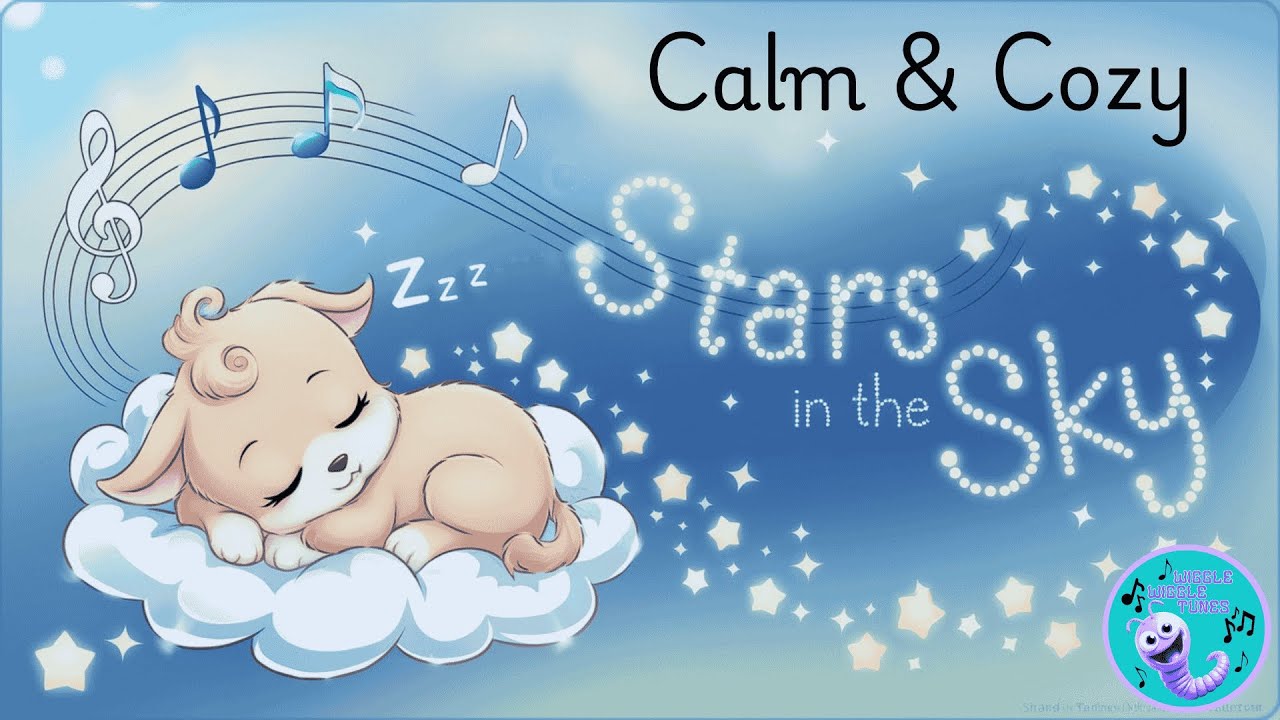 ☁️⭐Stars in the Sky | Peaceful Bedtime by Wiggle Wiggle Tunes