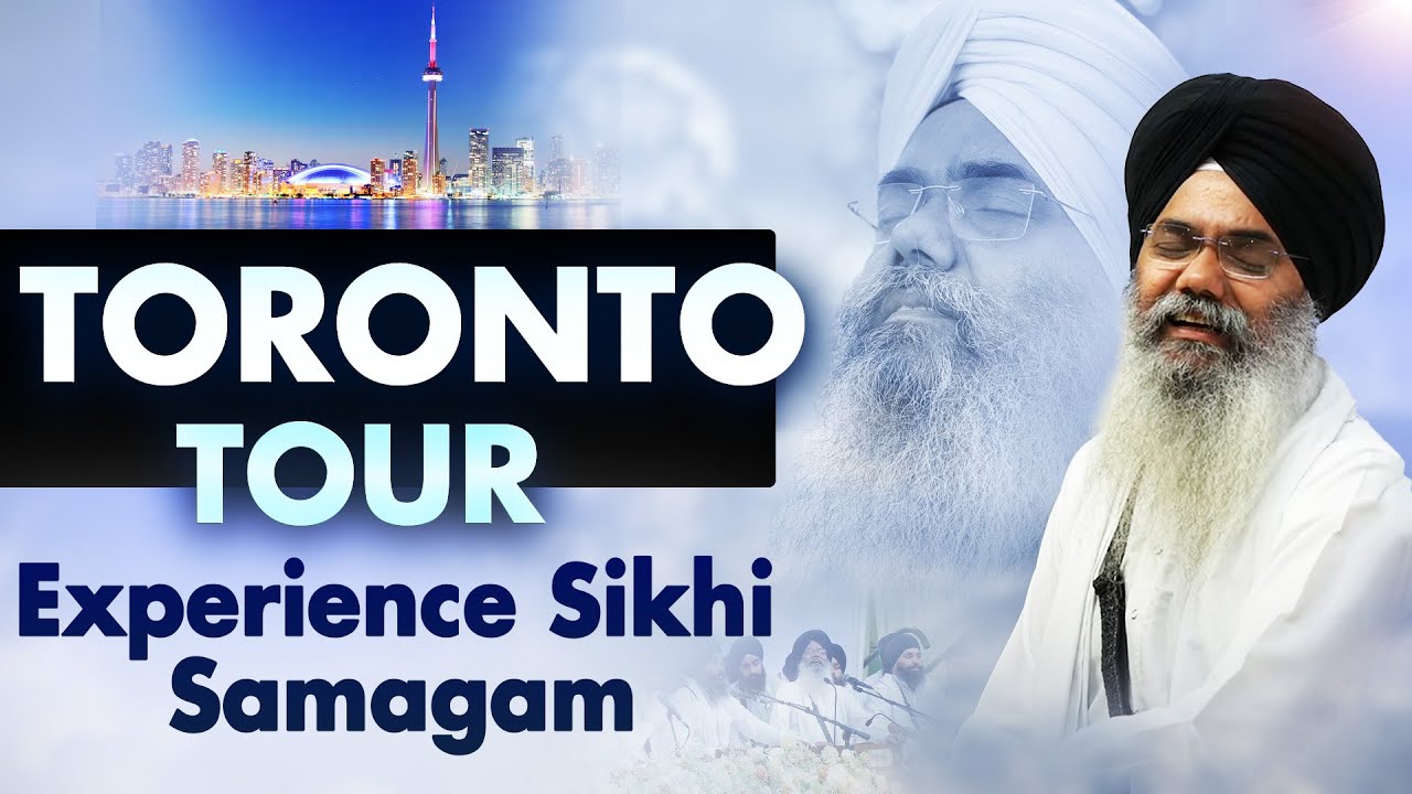 Experience Sikhi Smagam | TORONTO TOUR I Bhai Manpreet Singh Ji Kanpuri