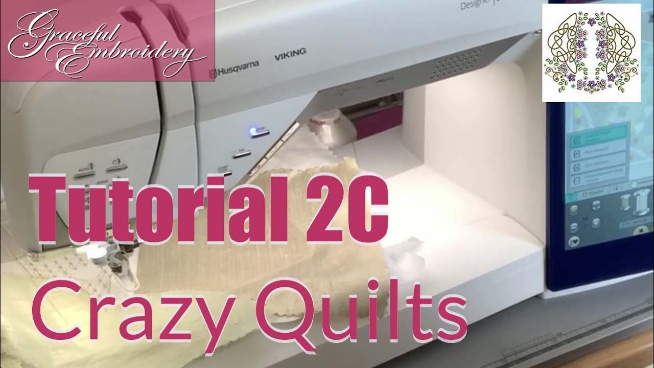 Machine Embroidery Tutorial 2C Crazy Quilt block