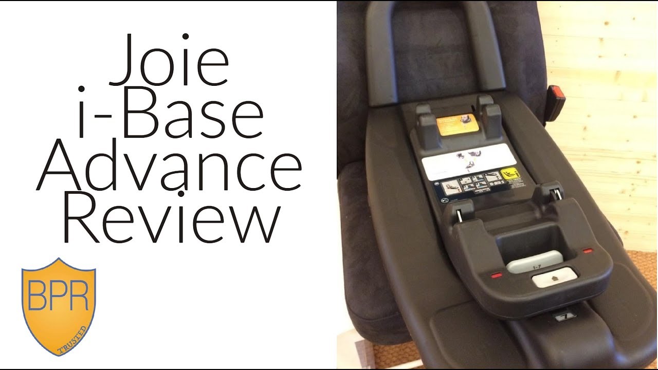 Joie i-Base Advance Review | BuggyPramReviews