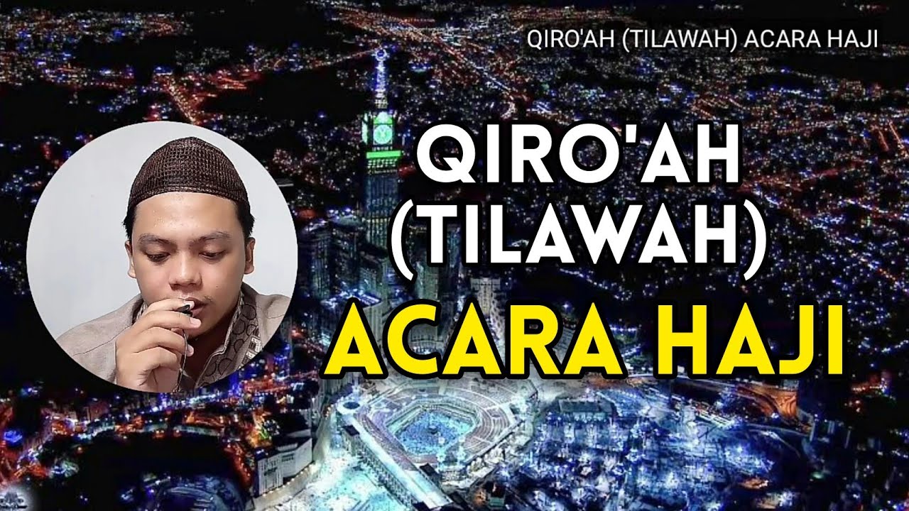 QIRO'AH (TILAWAH) ACARA HAJI SYUKURAN HAJI - MUHAMMAD MIFTACHUDIN