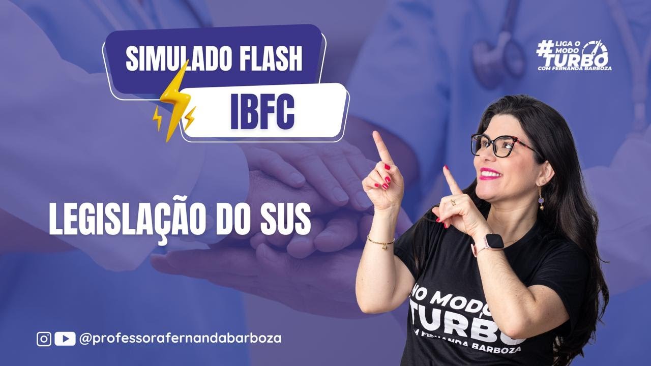 Simulado Flash | IBFC - Legislação do SUS