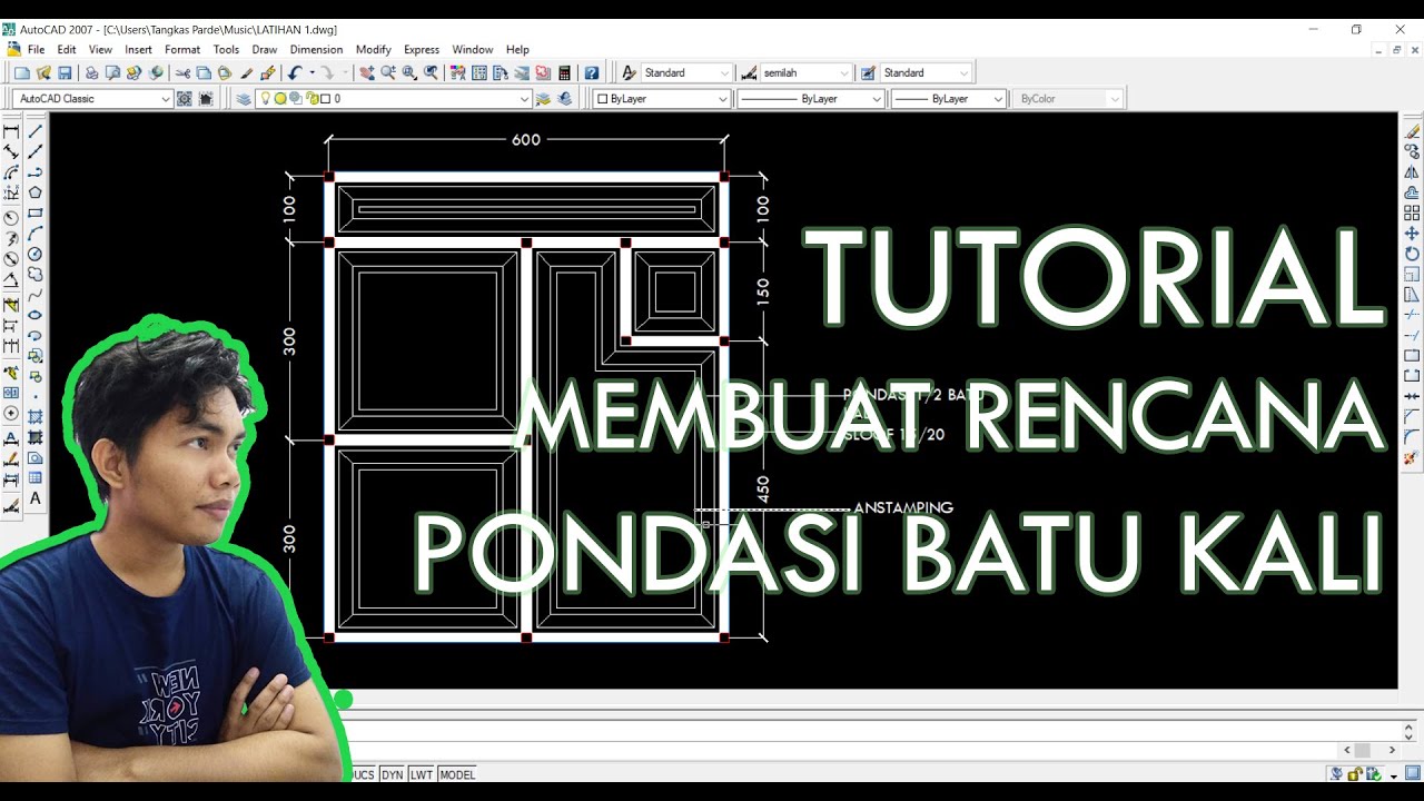 06.AutoCAD Tutorial - Menggambar Rencana Pondasi