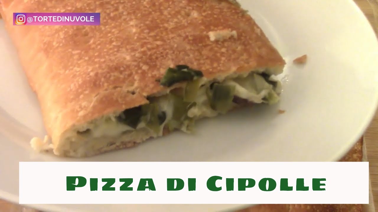 Pizza di cipolle con pasta lievitata tipo Focaccia Pugliese Ripiena dalle Ricette della Nonna