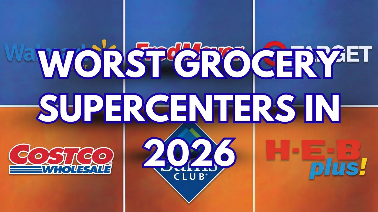 6 WORST and 5 BEST US Grocery Supercenters (Stop Buying at the WORST)