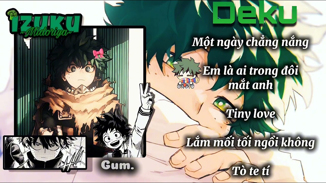 [Playlist-Lyric] Deku #7-《tuần này deadline chắc 1 video này🥺》{Gum.}
