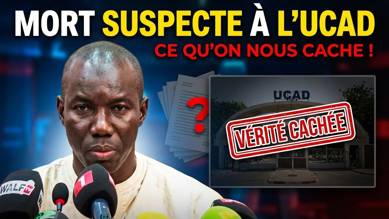 Mort d'un étudiant à l'UCAD  Révélations choquantes du Procureur de la République !