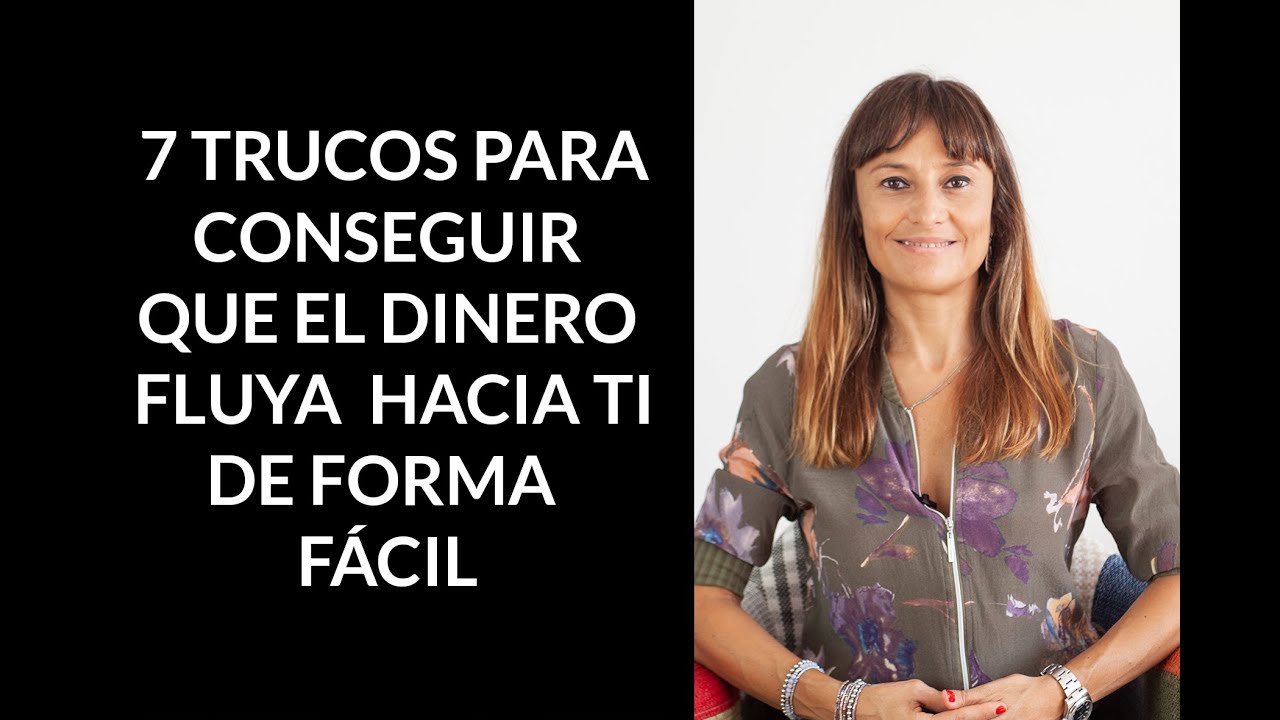 7 trucos para conseguir que el dinero fluya hacia ti de forma fácil.