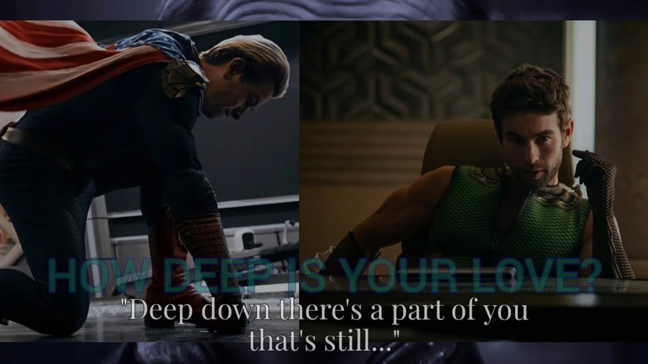 How DEEP is your love? (The Deep x Homelander)