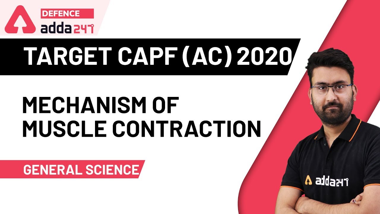 Mechanism Of Muscles Contraction | G S | UPSC CAPF Assistant Commandant 2020 Preparation