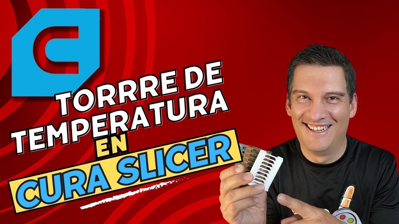 Cura Slicer Tutorial Torre de Temperatura Impresión 3D 2023