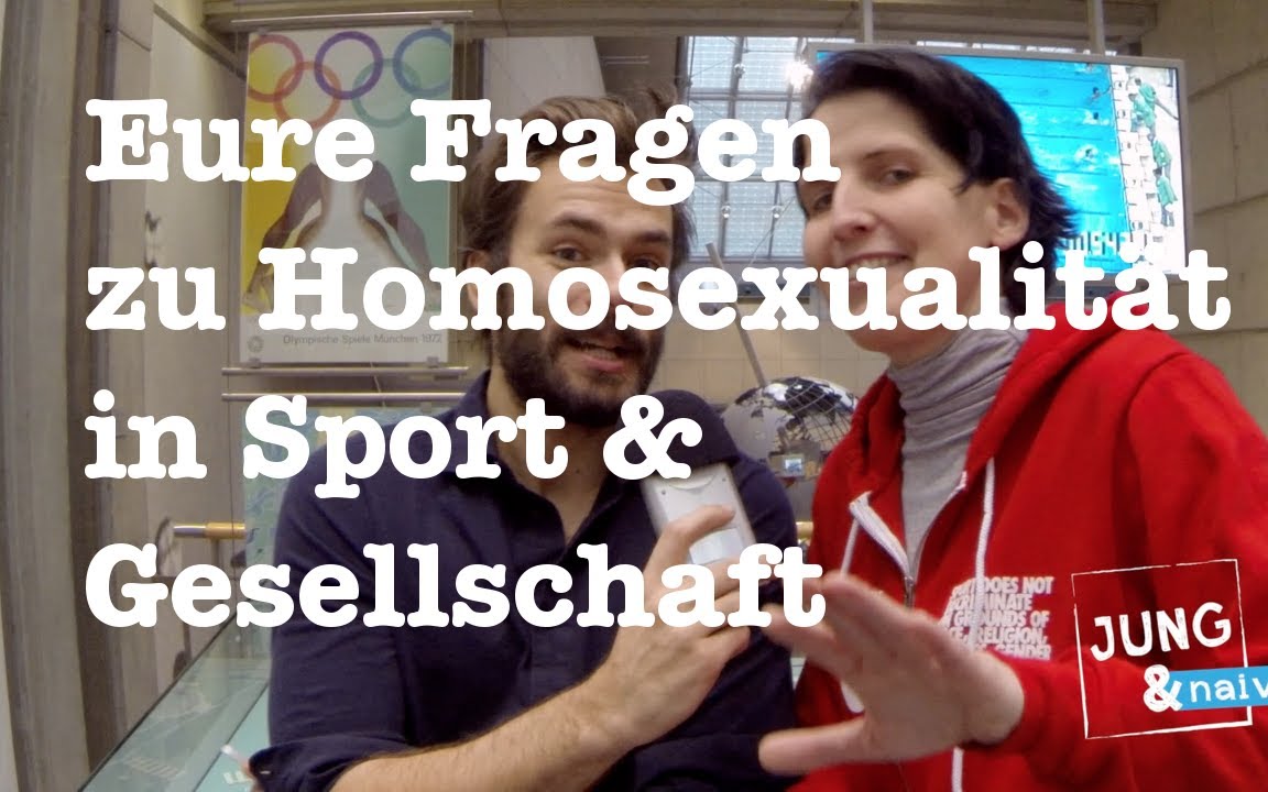 Eure naiven Fragen zu Homosexualität in Sport & Gesellschaft - Jung & Naiv: Folge 117
