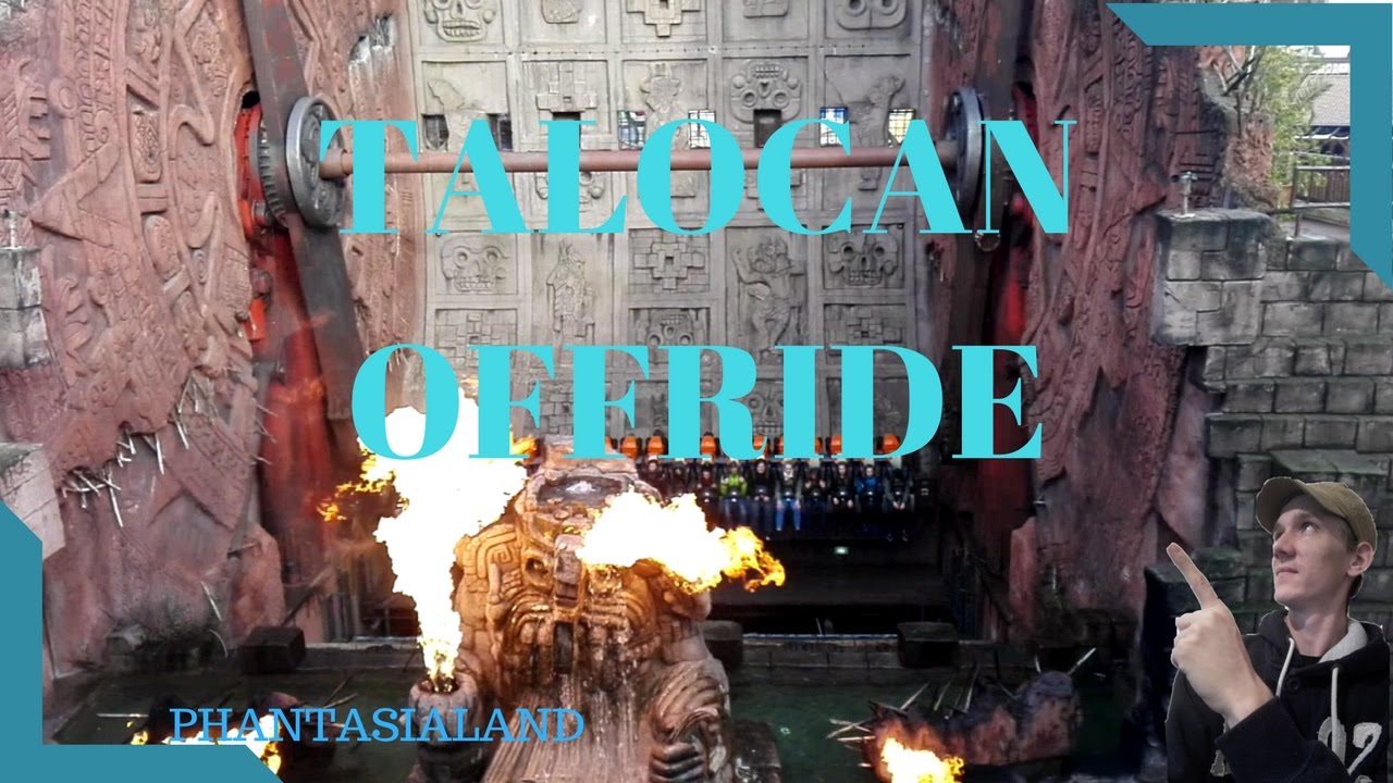 TALOCAN/OFFRIDE/PHANTASIALAND/[Freizeitpark-Blog]