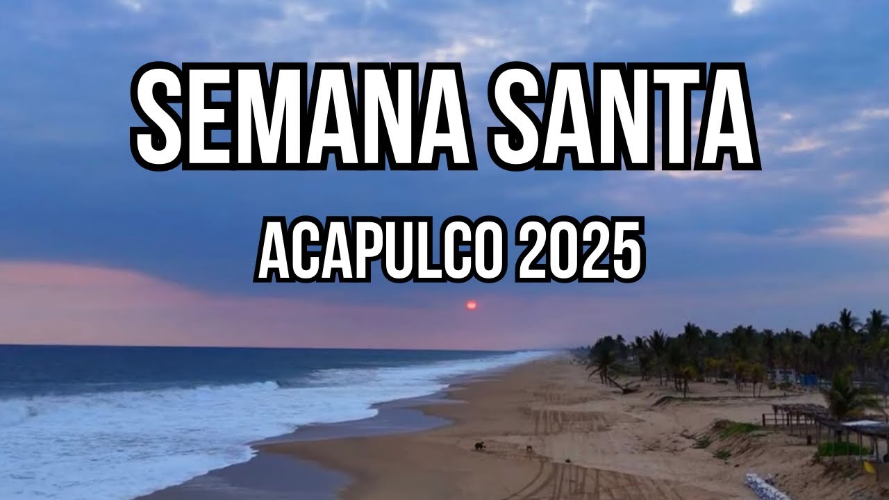 Playa Luces en el Mar ACAPULCO SEMANA SANTA ABRIL 2025.