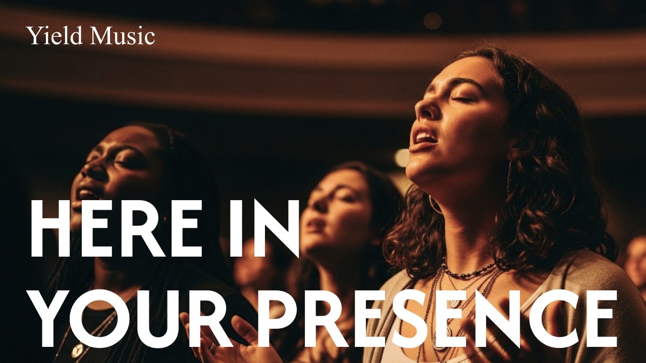 Here in Your Presence | Intimate Worship Song | Yield Music