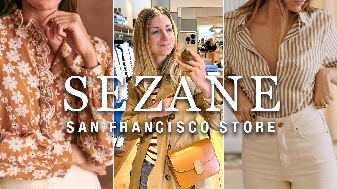 Sezane Haul SAN FRANCISCO Store | Shop With Me