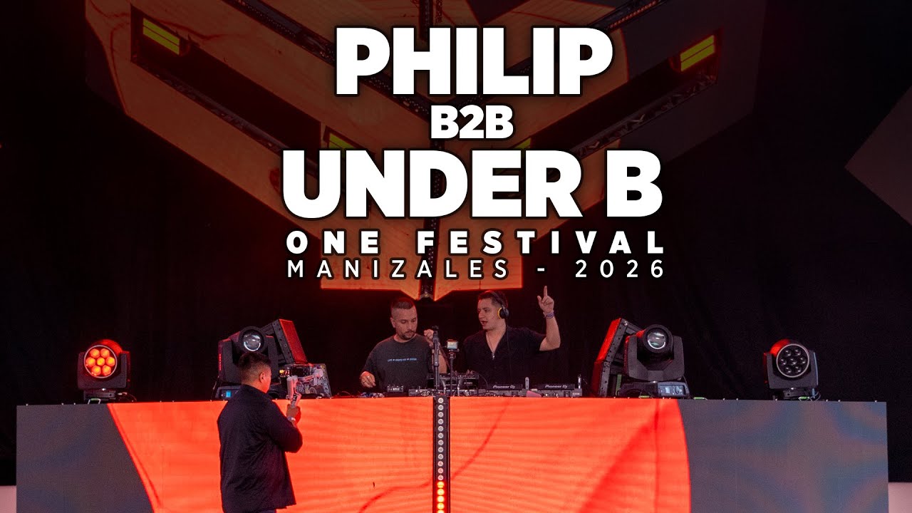 Philip B2B Under B Live at One Festival - 2026 (Manizales, Colombia)