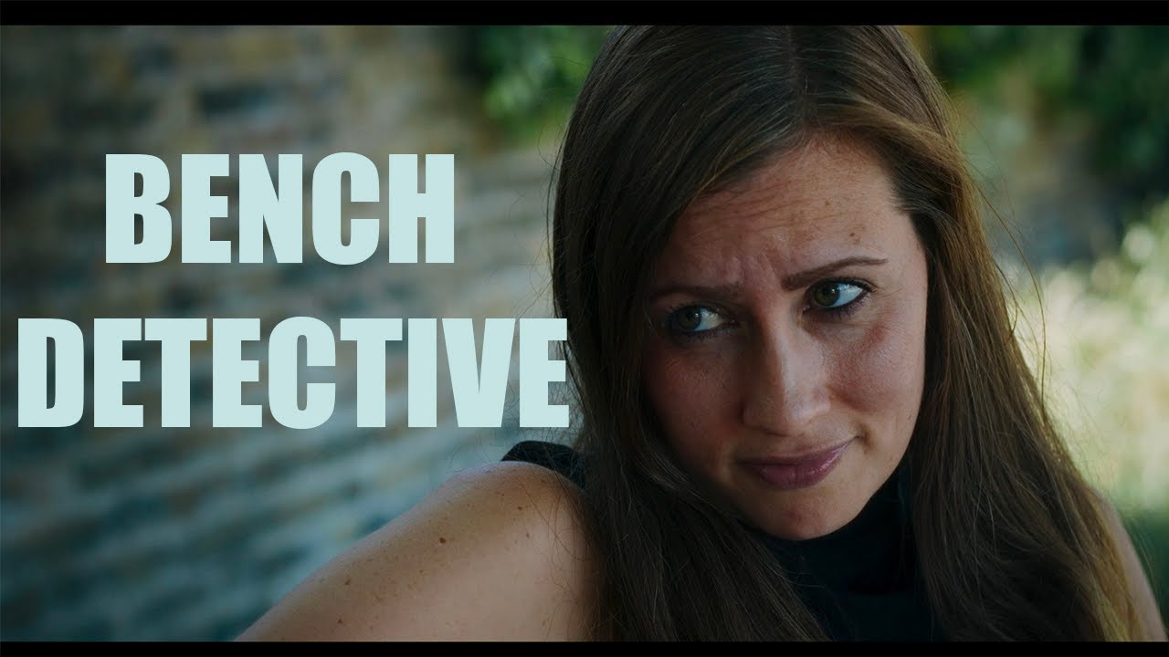 Bench Detective Short Film