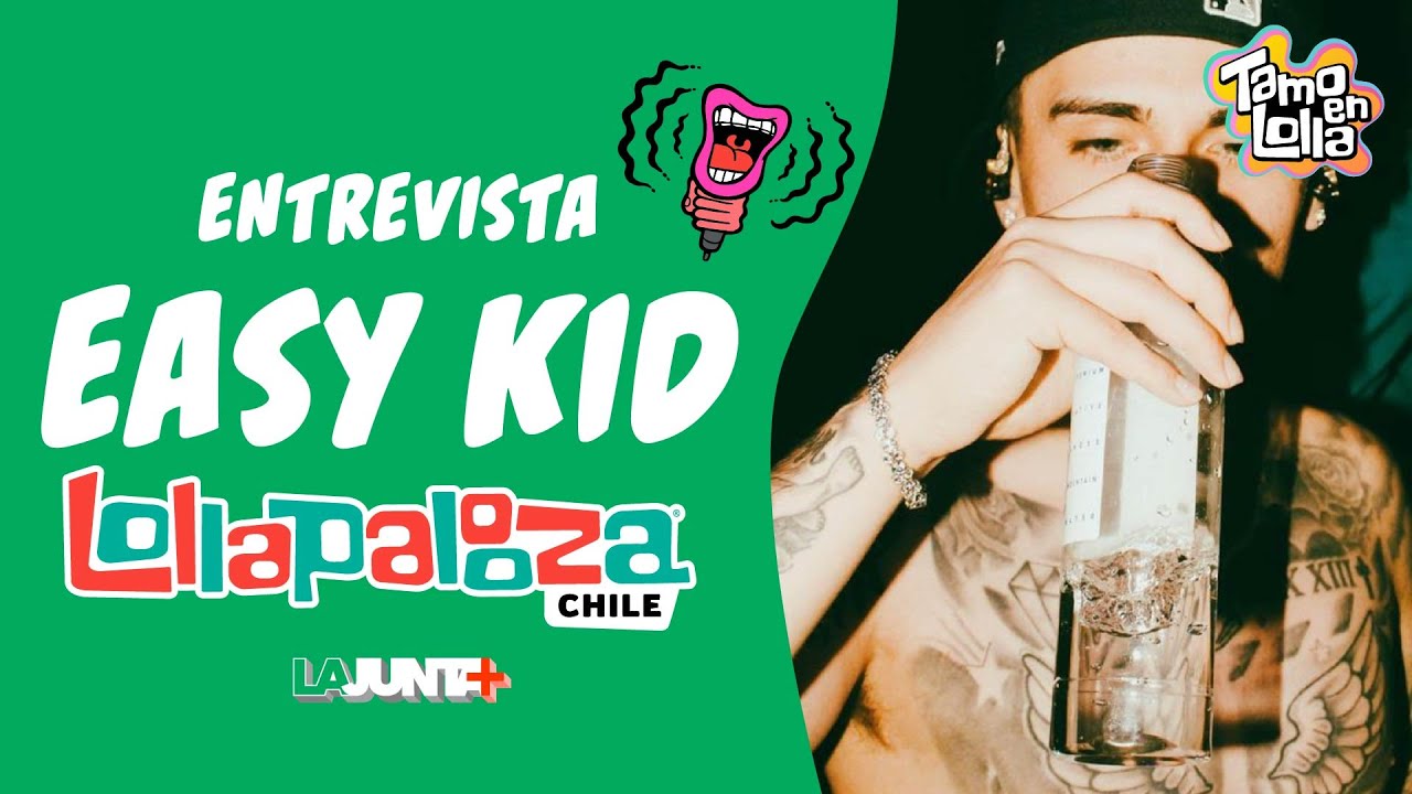 Tamo En Lolla | ENTREVISTA con EASYKID en LOLLAPALOOZA CHILE 2023