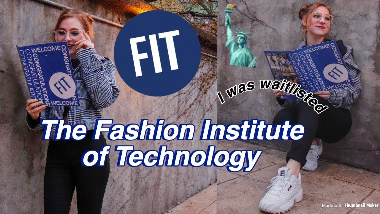 HOW I GOT INTO FIT (off the waitlist) | Fashion Institute of Technology NYC