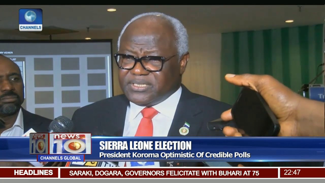 Sierra Leone Election: President Koroma Optimistic Of Credible Polls