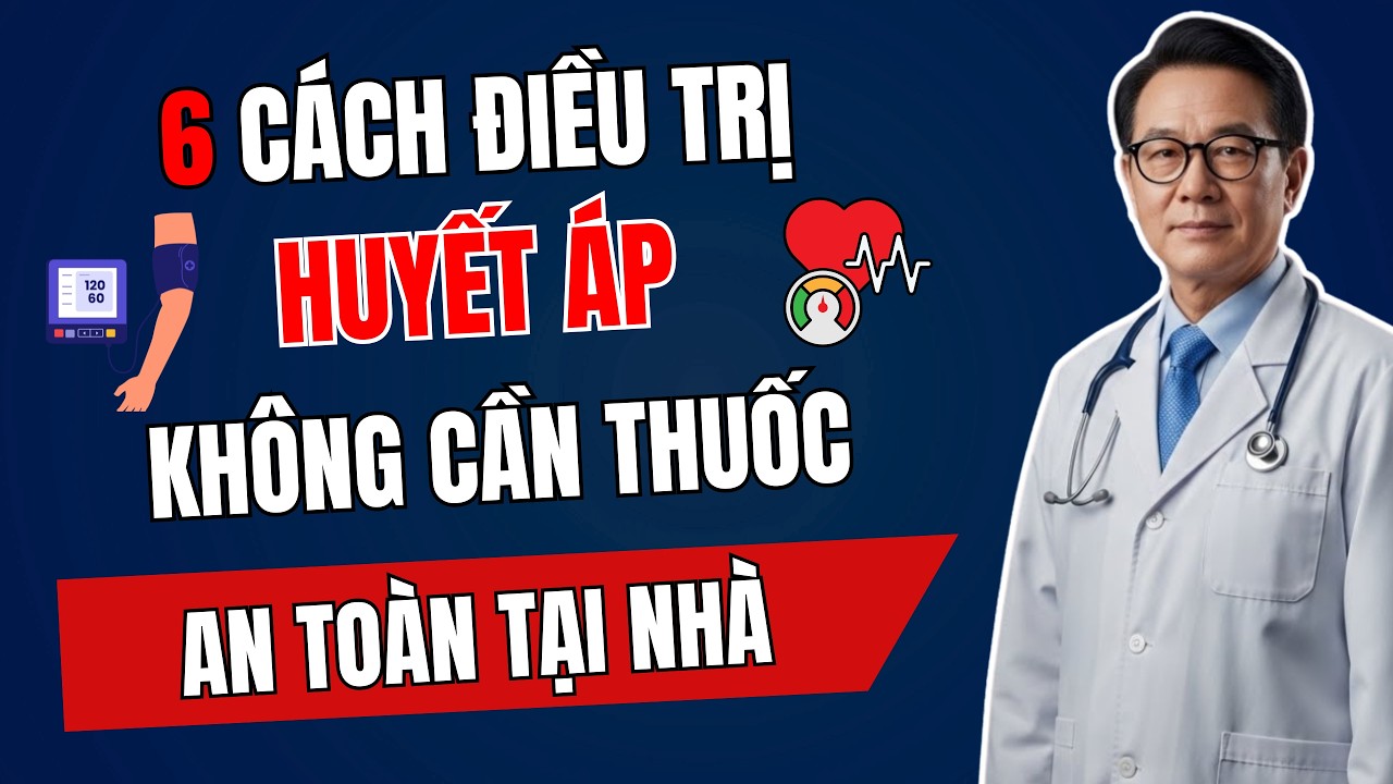 Ghi Nhớ 6 CÁCH ĐIỀU HÒA HUYẾT ÁP Tại Nhà Mà Không Cần Thuốc! Cô Bác Cần Biết