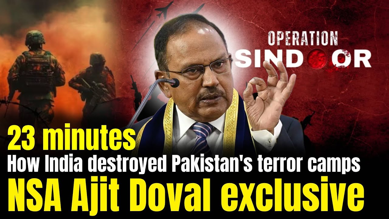 NSA Ajith Doval Exclusive | How India destroyed Pakistan's Terr*r camps | 23 Minute Precision strike